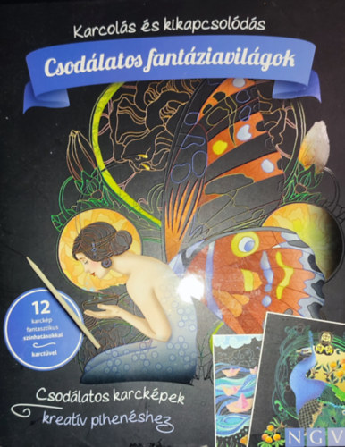 Karcol�s �s kikapcsol�d�s - Csod�latos fant�ziavil�gok