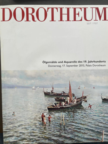 Dorotheum - �lgem�lde und Aquarelle des 19. Jahrhunderts - Donnerstag, 17. September 2015