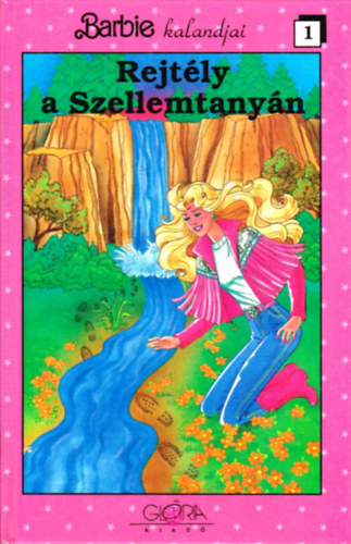 Stephanie St. Pierre - Barbie kalandjai 1.- Rejtly a Szellemtanyn