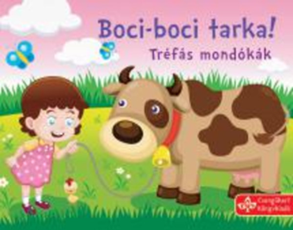 Bogos Katalin szerk. - Boci-boci tarka - Trfs mondkk