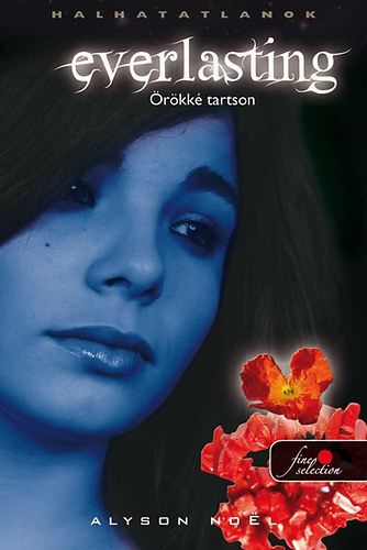 Alyson Noel - Everlasting - Örökké tartson
