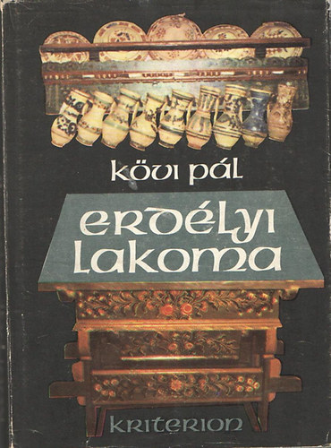 K�vi P�l - Erd�lyi lakoma - t�rt�nelmi szak�csk�nyv