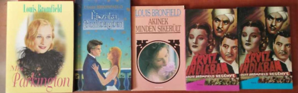 Louis Bromfield - 4db Louis Bromfield k�tet: �rv�z Indi�ban -�jszaka Bombayben - Akinek minden siker�lt-Mrs.Parkinson