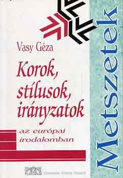 Vasy Géza - Korok, stílusok, irányzatok az európai irodalomban