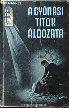 Spillmann S.J. - A gy�n�si titok �ldozata