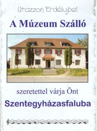 A M�zeum Sz�ll� - Utazzon Erd�lybe!