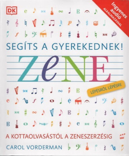 Seg�ts a gyerekednek! - Zene l�p�sr�l l�p�sre