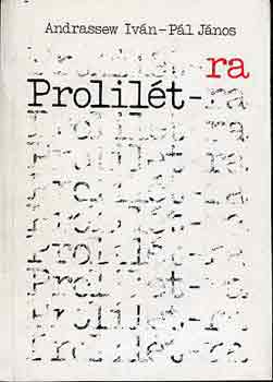 Andrassew Iván-Pál János - Prolilét-ra