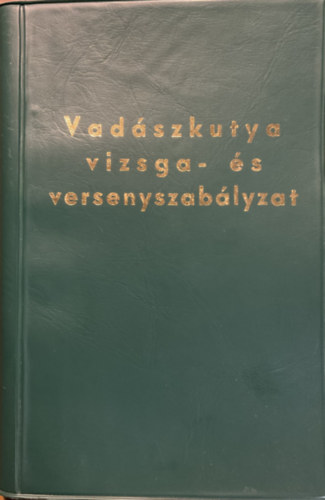 Vadászkutya vizsga- és versenyszabályzat