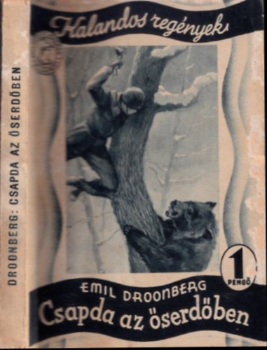 Emil Droonberg - Csapda az serdben (Kalandos regnyek)