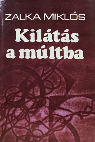 Zalka Mikls - Kilts a mltba