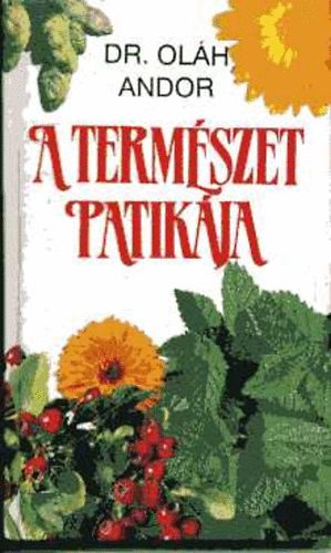 Dr. Ol�h Andor - A term�szet patik�ja