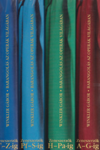 Winkler G�bor - Barangol�s az oper�k vil�g�ban I-IV. ( 4db k�tet )