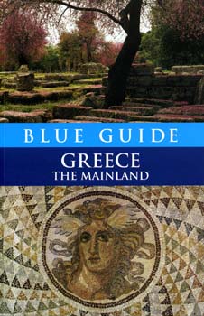 Sherry Marker; James Pettifer - Blue Guide Greece the Mainland