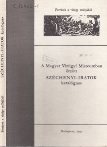 Marczell Ferenc  (szerk.) - A Magyar Vzgyi Mzeumban rztt Szchenyi-iratok katalgusa
