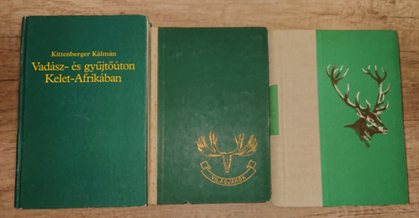 Széchenyi Zsigmond Kittenberger Kálmán - 3 vadászattal kapcsolatos könyv: Alaszkában vadásztam, Ünnepnapok, Vadász- és gyűjtőúton Kelet-Afrikában