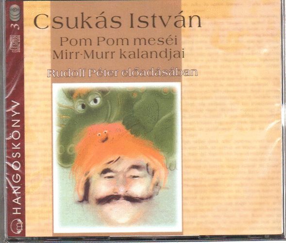 Csukás István - Pom Pom meséi - Mirr-Murr kalandjai - Hangoskönyv