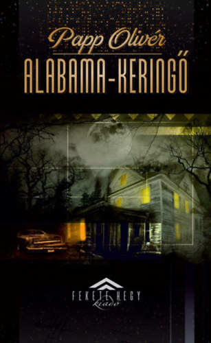 Papp Olivér - Alabama-keringő