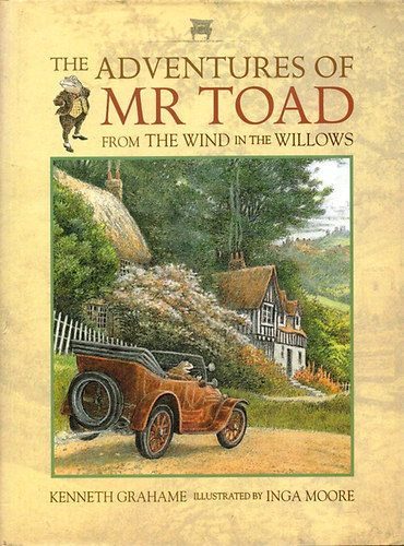 Kenneth Grahame - The Adventures of Mr Toad from the Wind in the Willows