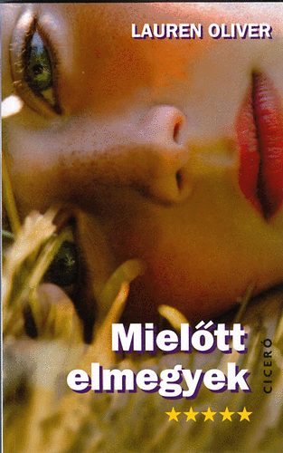 Lauren Oliver - Miel�tt elmegyek