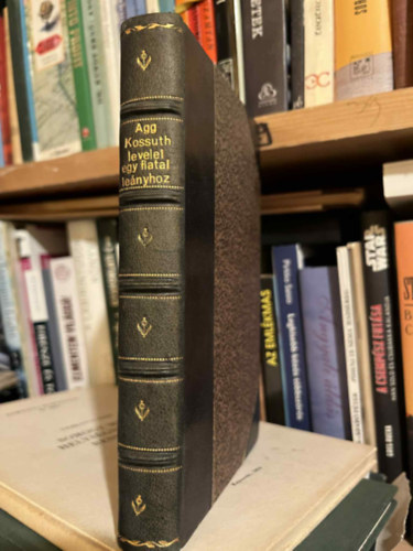 Hatvany Lajos  (bev.) - Agg Kossuth levelei egy fiatal lenyhoz