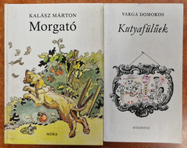 Kalsz Mrton Varga Domokos - 2db kutys regny: Morgat+Kutyaflek