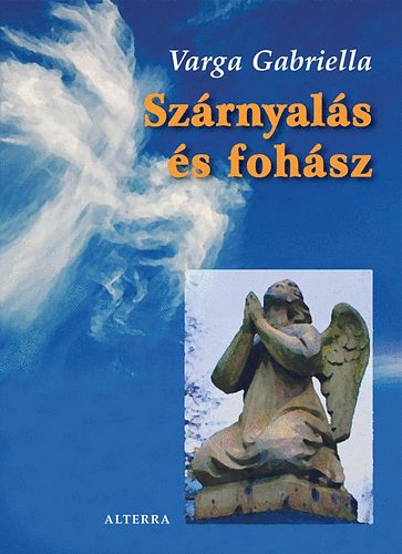 Varga Gabriella - Szrnyals s fohsz