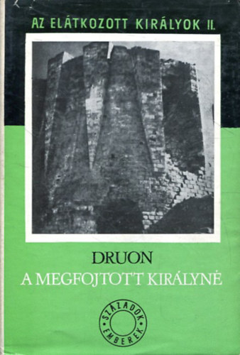 Maurice Druon - A megfojtott kirlyn (Az eltkozott kirlyok II.)