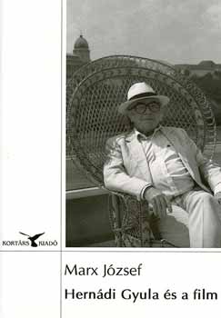 Marx J�zsef - Hern�di Gyula �s a film