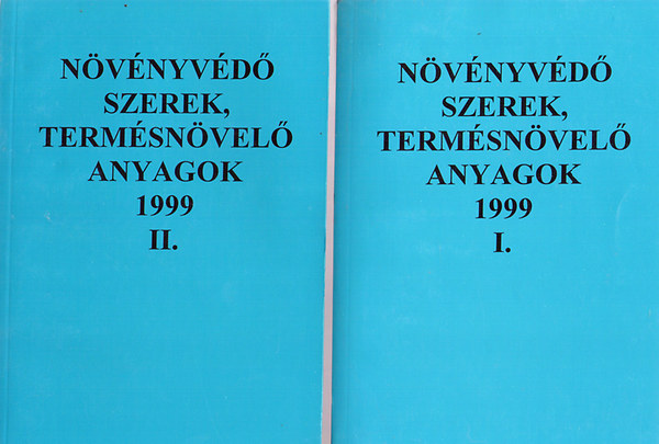 N�v�nyv�d� szerek, termel�sn�vel� anyagok 1999 I-II.
