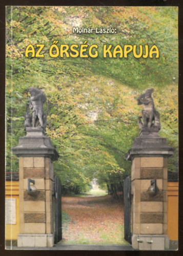 Molnr Lszl - Az rsg kapuja