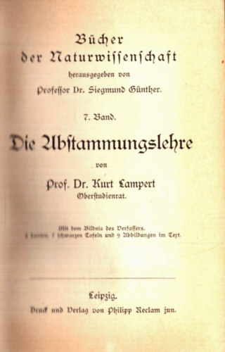Prof. Dr. Kurt Lampert - B�cher der Naturwissenschaft: Die Ubstammungslehre + Vom Keim zum Leben + Entwicklung und Brutpflege (1920)
