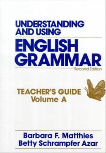 Donald A. Azar Betty Schrampfer Azar - Understanding and Using English Grammar: Teacher's Guide, Volume A