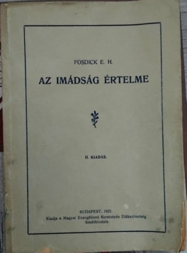 E. H. Fosdick - Az im�ds�g �rtelme