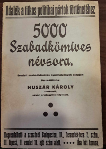 Huszr Kroly - 5000 szabadkmves nvsora