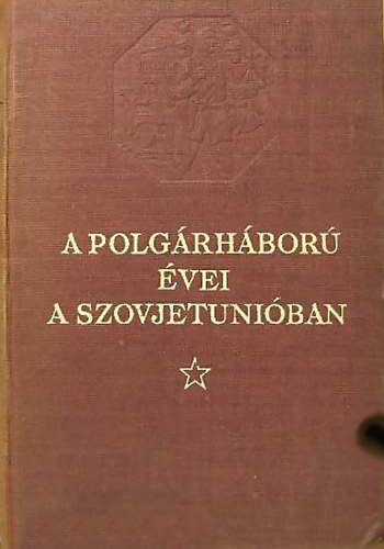 A polgárháború évei a Szovjetunióban II. (1917-1922)