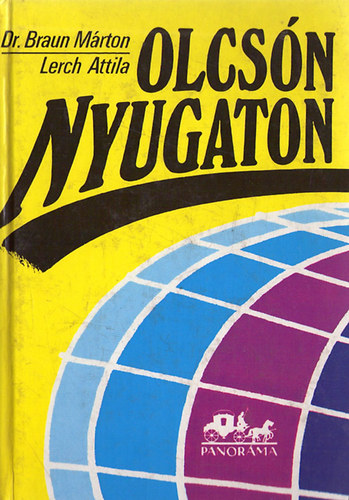 Braun M�rton Dr.-Lerch Attila - Olcs�n nyugaton