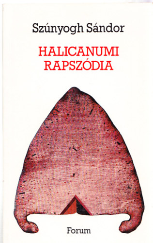 Sz�nyogh S�ndor - Halicanumi rapsz�dia (dedik�lt)