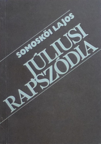Somoskői Lajos - Júliusi rapszódia