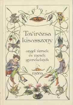 Dornbach Mria - Tavirzsa kisasszony (Angol versek s mesk gyerekeknek)