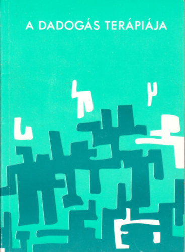 Vincz�n� B�r� Etelka - A dadog�s ter�pi�ja