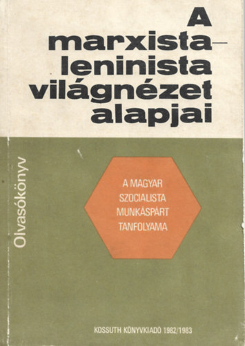 Dr. Fldi Pl - A marxista-leninista vilgnzet alapjai (OLvasknyv)