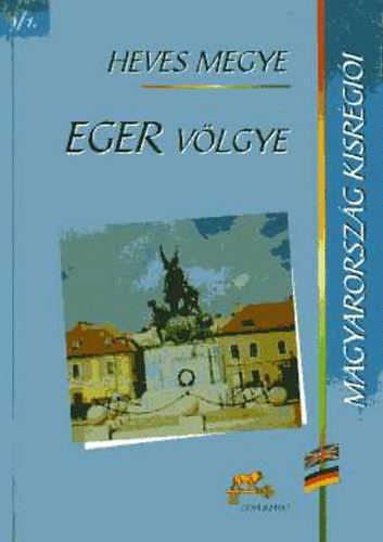 Magyarorszg kisrgii 9/1. Heves megye - Eger vlgye