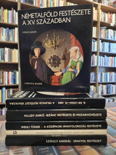 Szigethi �gnes, Giuseppe de Logu Sz�kely Andr�s - Faludy Anik�, Wehli T�nde, V�gh J�nos Mario Abis - 6 db m�v�szeti k�tet, K�NYVMENT� AJ�NLAT: N�metalf�ld fest�szete a XV. sz�zadban, A k�z�pkori Spanyolorsz�g fest�szete, Biz�nc fest�szete �s mozaikm�v�szete, A velencei fest�szet f�nykora, Francia festm�nyek a XVII-XVIII. sz�za