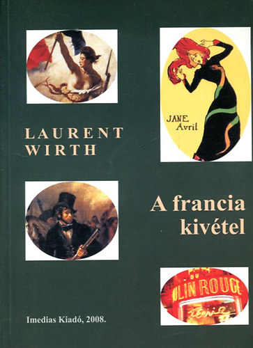 Laurent Wirth - A francia kiv�tel