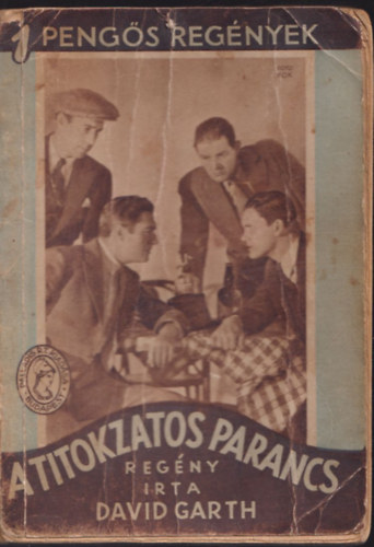 David Garth - A titokzatos parancs (1 Pengős Regények)