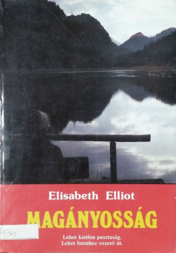 Elizabeth Elliot - Magányosság