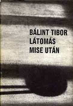 B�lint Tibor - L�tom�s mise ut�n