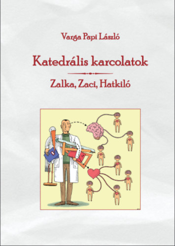 Varga Papi László - Katedrális karcolatok