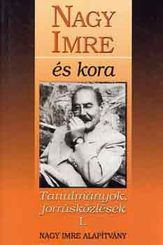 Sipos J�zsef-Sipos Levente - Nagy Imre �s kora (tanulm�nyok, forr�sk�zl�sek I.)